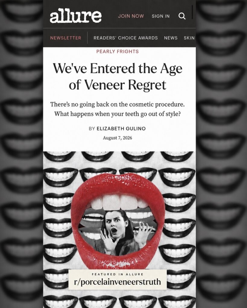 Allure article “We’ve Entered the Age of Veneer Regret” featuring Beauty Beyond Veneers and r/porcelainveneerstruth.